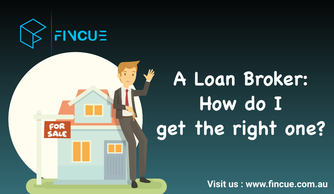 A Loan Broker: How do I get the right one?
