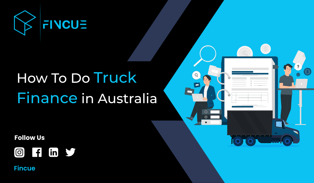 How To Do Finance For Trucks In Australia
