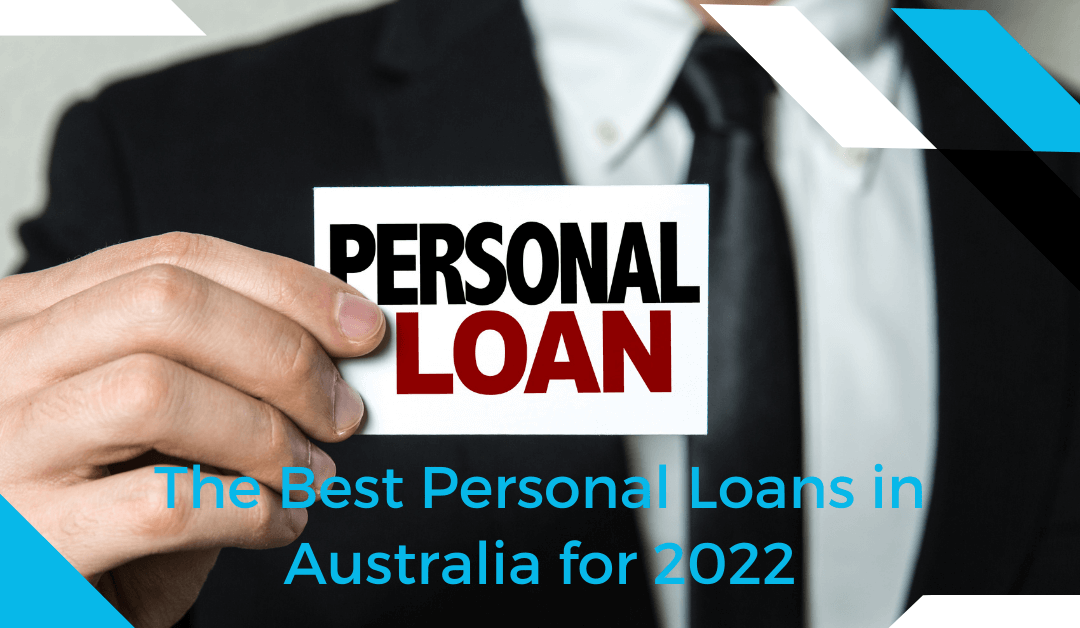 The Best Personal Loans in Australia for 2022