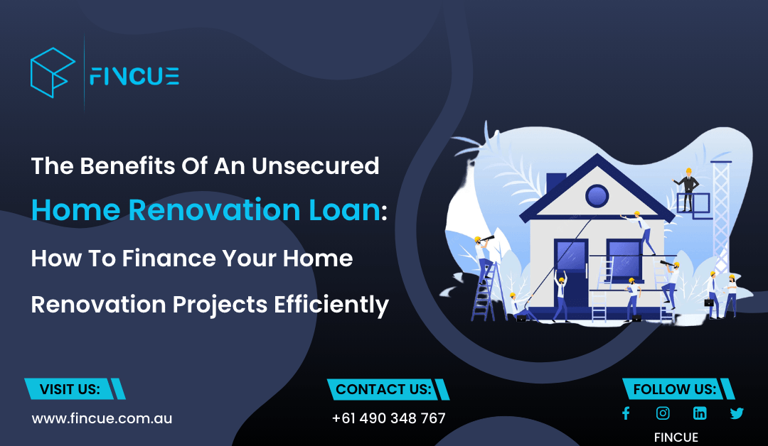 Benefits Of An Unsecured Home Renovation Loan