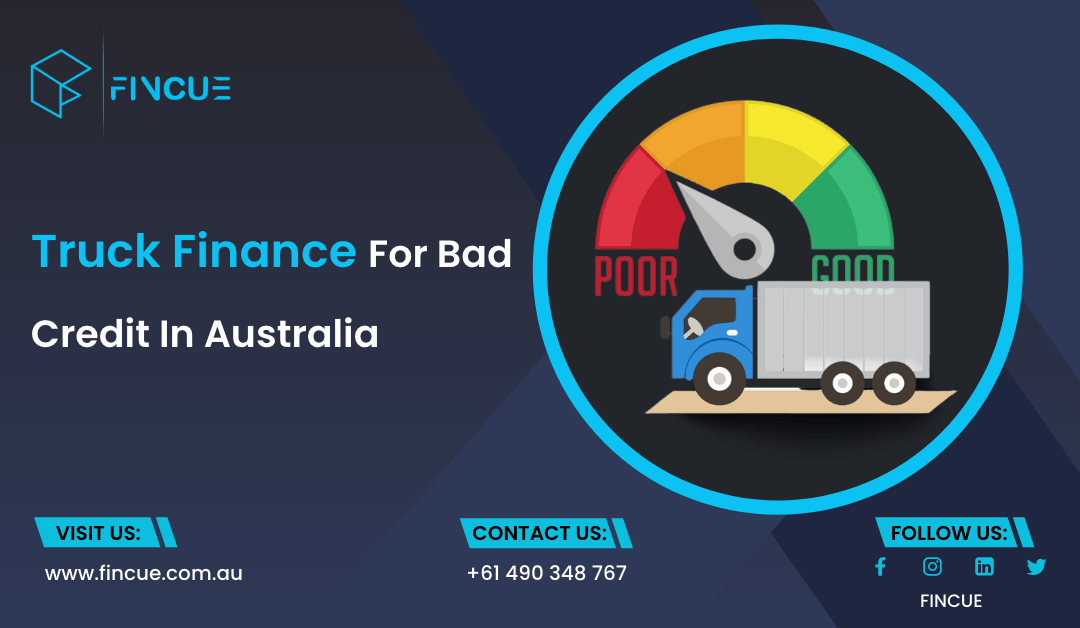 Truck Finance For Bad Credit In Australia